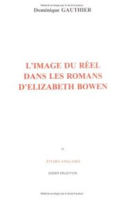 Couverture : L'Image du réel dans les romans d'Elizabeth Bowen