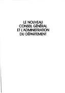 Couverture : Le nouveau conseil général et l'administration du département