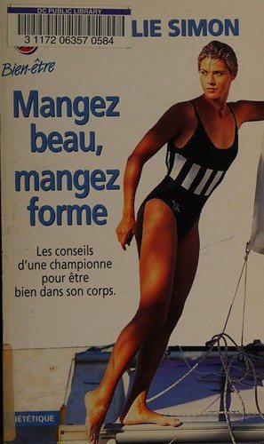 Couverture : Mangez beau, mangez forme!