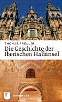 Couverture : Die Geschichte der Iberischen Halbinsel