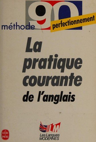 Couverture : La pratique courante de l'anglais