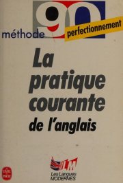 Couverture : La pratique courante de l'anglais