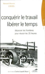 Couverture : Conquérir le travail, libérer le temps