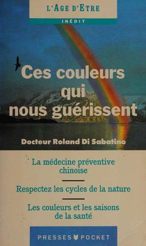 Couverture : Ces couleurs qui nous guérissent