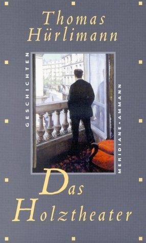 Couverture : Das Holztheater. Geschichten und Gedanken am Rand.