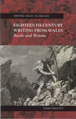 Couverture : Eighteenthcentury Writing From Wales Bards And Britons