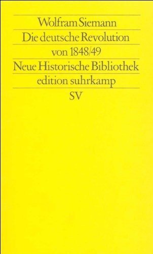 Couverture : Die deutsche Revolution von 1848/49 / Wolfram Siemann