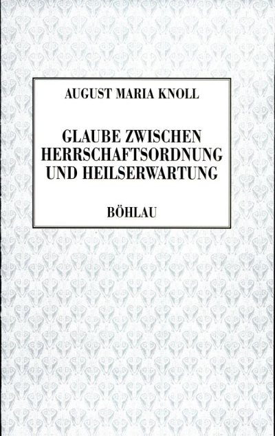 Couverture : Glaube zwischen Herrschaftsordnung und Heilserwartung