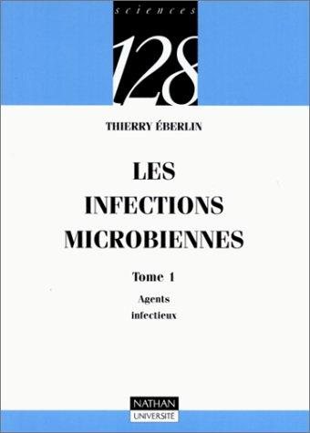 Couverture : Les infections microbiennes, tome 1 