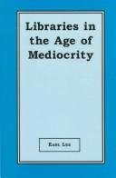 Couverture : Libraries in the age of mediocrity