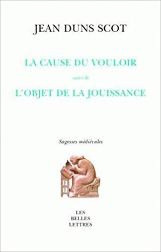 Couverture : La cause du vouloir suivi de l'objet de la jouissance