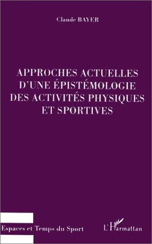 Couverture : Approches actuelles d'une épistémologie des activités physiques et sportives