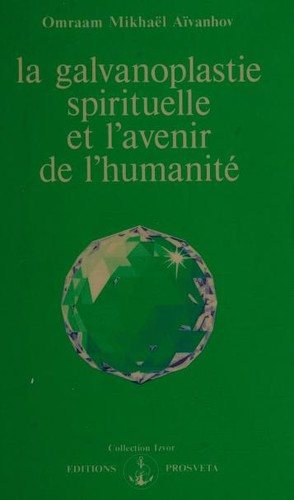 Couverture : La Galvanoplastie spirituelle et l'avenir de l'humanité
