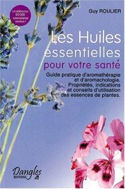 Couverture : Les Huiles essentielles pour votre santé