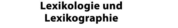 Couverture : Lexikologie und Lexikographie