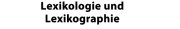 Couverture : Lexikologie und Lexikographie