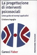 Couverture : La progettazione di interventi psicosociali. Linee guida ed esempi applicativi