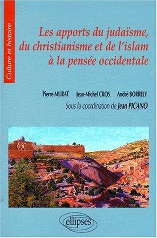 Couverture : Les apports du judaïsme, du christianisme et de l'islam à la pensée occidentale