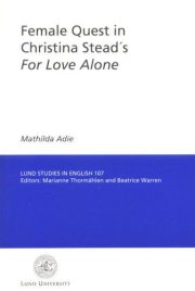 Couverture : Female Quest in Christina Stead's for Love Alone (Lund Studies in English)