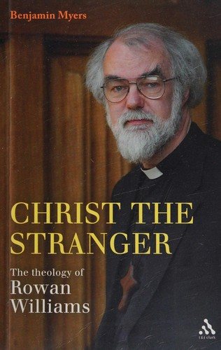 Couverture : Christ the Stranger: The Theology of Rowan Williams