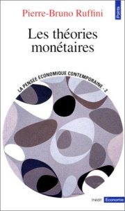 Couverture : La pensée économique contemporaine. 2, Les théories monétaires