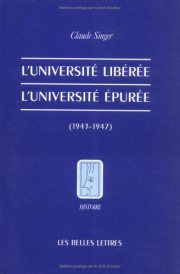 Couverture : L' université libérée, l'université épurée (1943-1947)