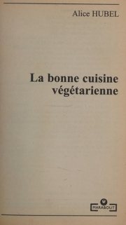 Couverture : La bonne cuisine vegetarienne
