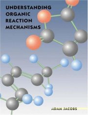 Couverture : Understanding organic reaction mechanisms