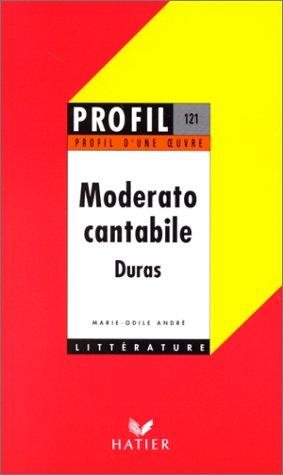 Couverture : Profil D'une Oeuvre: Duras: Moderato Cantabile
