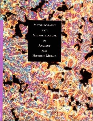 Couverture : Metallography and microstructure of ancient and historic metals