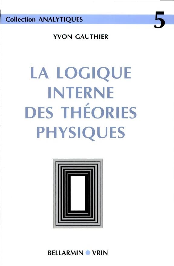 Couverture : La logique interne des théories physiques