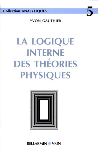 Couverture : La logique interne des théories physiques