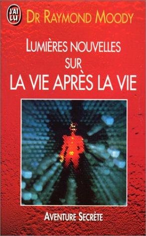 Couverture : Lumières nouvelles sur la vie après la vie