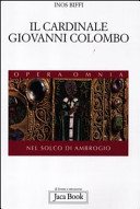 Couverture : Opera omnia. [7.] Nel solco di Ambrogio : [2]. Il cardinale Giovanni Colombo