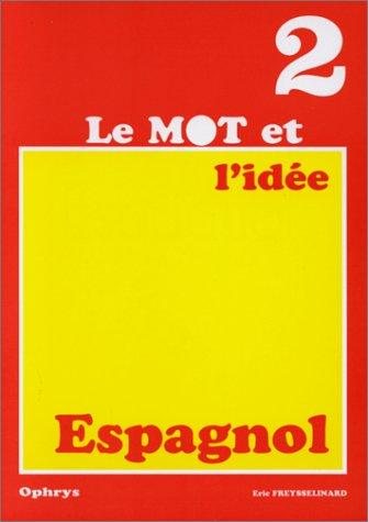 Couverture : Le mot et l'idée en espagnol