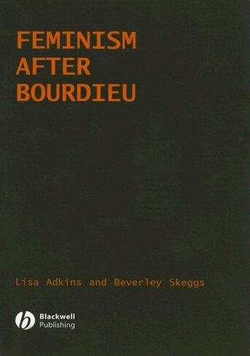 Couverture : FEMINISISM AFTER BOURDIEU; ED. BY LISA ADKINS.