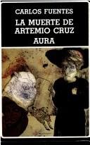 Couverture : La muerte de Artemio Cruz / Aura