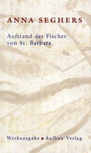Couverture : Aufstand der Fischer von St. Barbara. Das erzählerische Werk 1. (Bd. 1/1)
