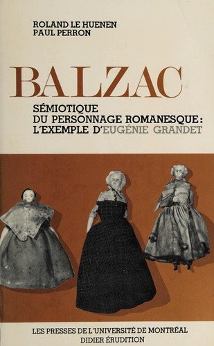 Couverture : Balzac - semiotique du personnage romanesque: l'example d'Eugénie Grandet
