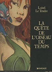 Couverture : La Quête de l'oiseau du temps - Intégrale