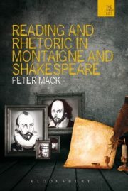Couverture : Reading And Rhetoric In Montaigne And Shakespeare