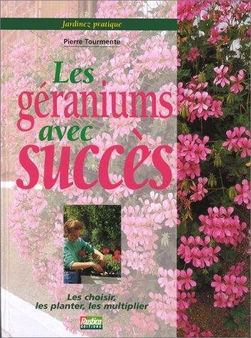 Couverture : Jardinez pratique. Les géraniums avec succès
