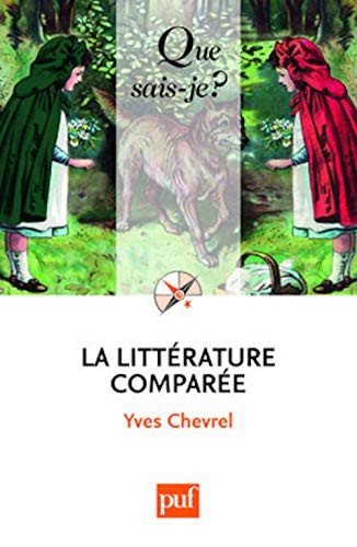 Couverture : La littérature comparée (6e éd. mise à jour) Yves Chevrel,...