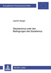 Couverture : Glaubensmut unter den Bedingungen des Sozialismus anhand der Predigten des Paters Gordian Landwehr