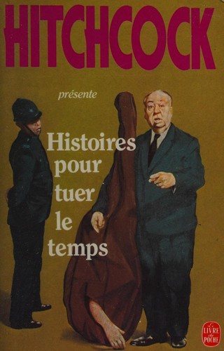 Couverture : Histoires Pour Tuer Le Temps