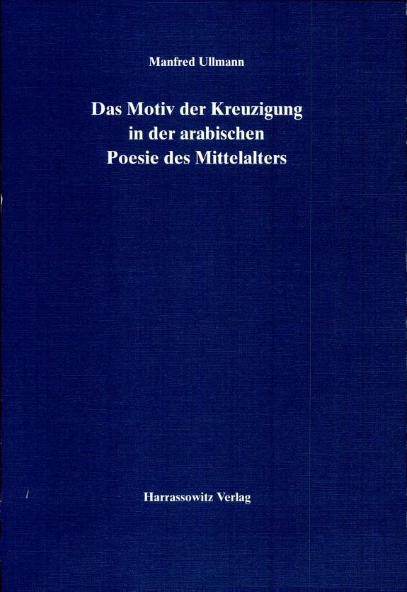 Couverture : Das Motiv der Kreuzigung in der arabischen Poesie des Mittelalters