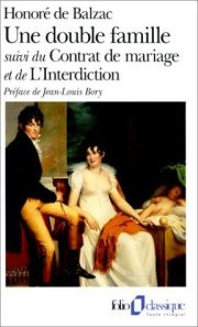 Couverture : Le Contrat De Mariage / Une Double Famille / L'Interdiction
