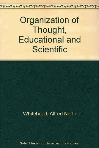 Couverture : The organisation of thought, educational and scientific.