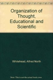 Couverture : The organisation of thought, educational and scientific.