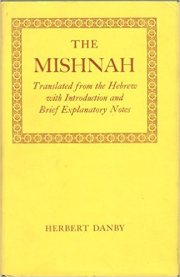 Couverture : The Mishnah:  Translated from the Hebrew with Introduction and Brief Explanatory Notes